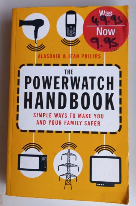 The powerwatch handbook - Simple ways to make you and your family safer