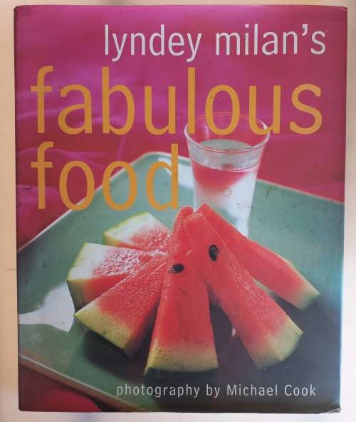Lyndey Milan`s fabulous food