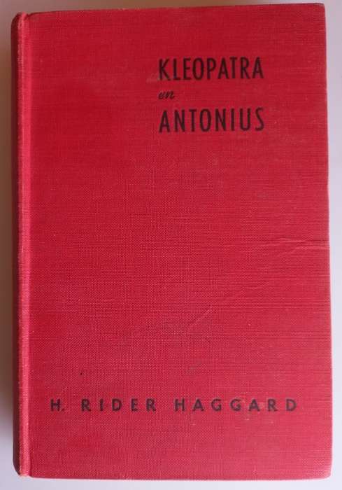 Kleopatra en Antonius deur H Rider Haggard in Afrikaans vertaal deur Johan Viljoen