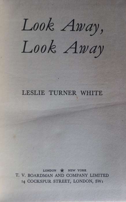 Look away, look away by Leslie Turner White