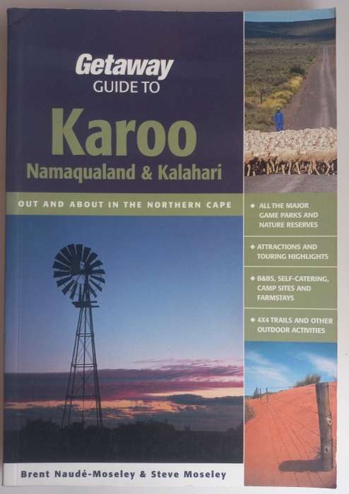 Getaway guide to Karoo Namaqualand & Kalahari