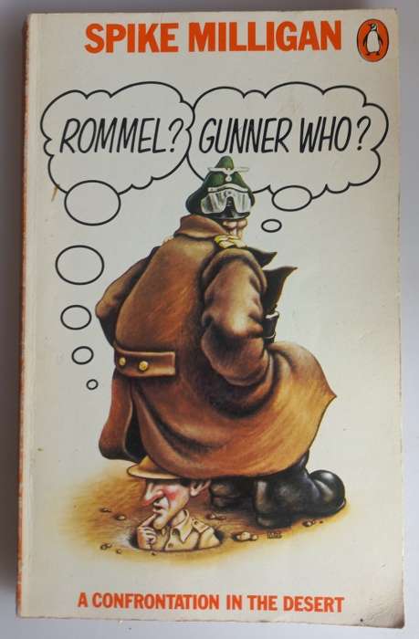Rommel Gunner who by Spike Milligan