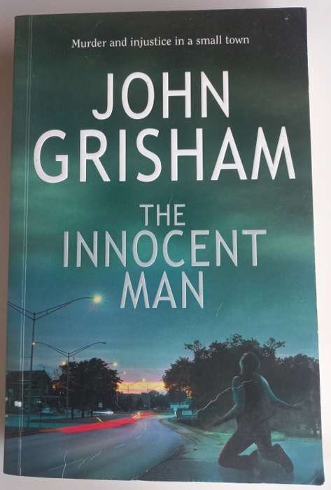 The innocent man by John Grisham
