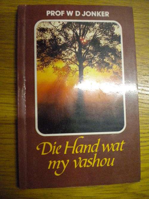 Die hand wat my vashou deur prof WD Jonker