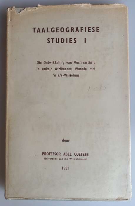 Taalgeografiese studies I deur professor Abel Coetzee
