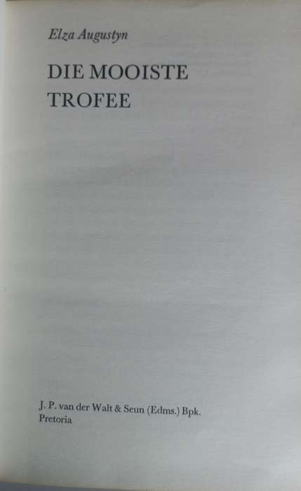 Die mooiste trofee deur Elza Augustyn