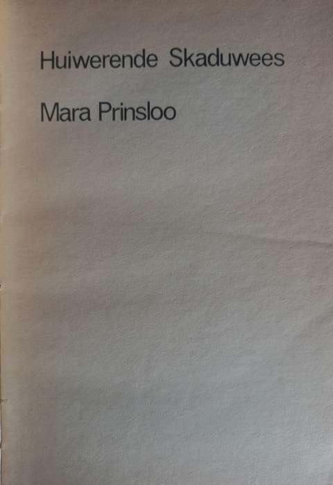 Huiwerende skaduwees deur Mara Prinsloo