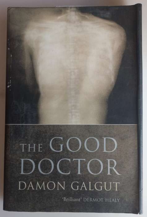 The good doctor by Damon Galgut