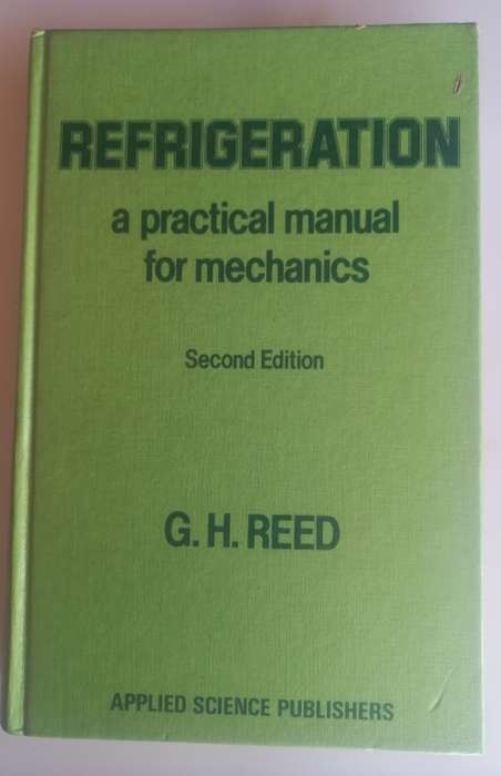 Refrigeration a practical manual for mechanics