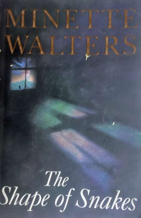 The shape of snakes by Minette Walters