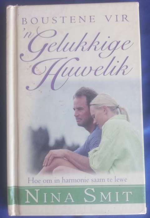 Boustene vir `n gelukkige huwelik deur Nina Smit