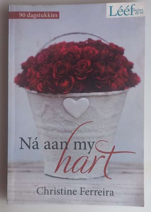 Na aan my hart deur Christine Ferreira