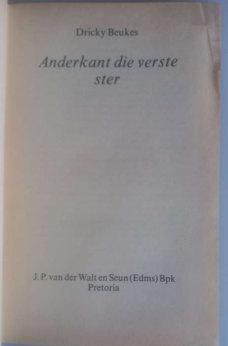 Anderkant die verste ster deur Dricky Beukes