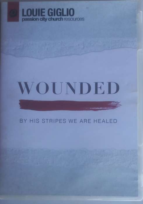 Wounded - Louie Giglio dvd