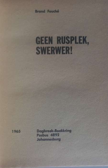 Geen rusplek, swerwer deur Brand Fouche