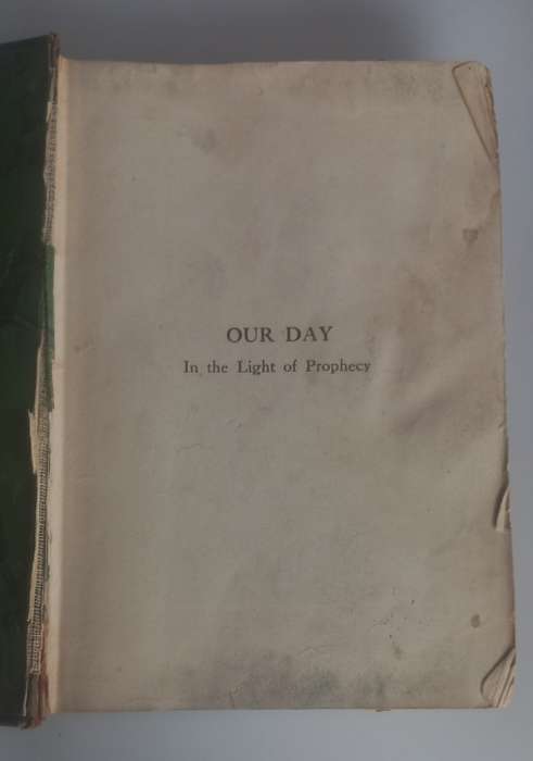 Our day in the light of prophecy 1918