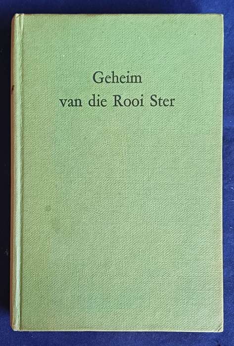 Geheim van die rooi ster deur R Hendriks