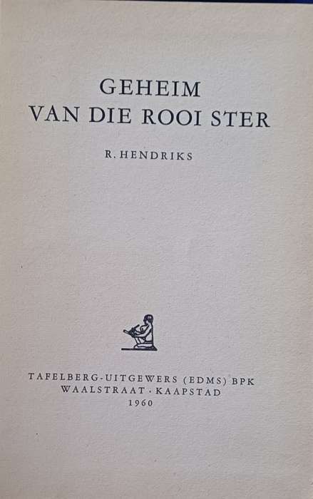 Geheim van die rooi ster deur R Hendriks