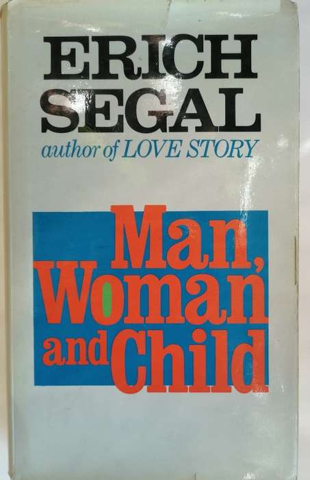 Man, woman and child by Erich Segal