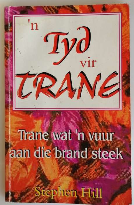 n Tyd vir trane deur Stephen Hill