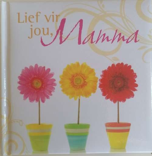 Lief vir jou, mamma