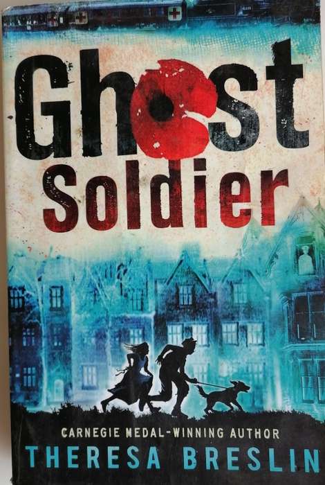Ghost soldier by Theresa Breslin