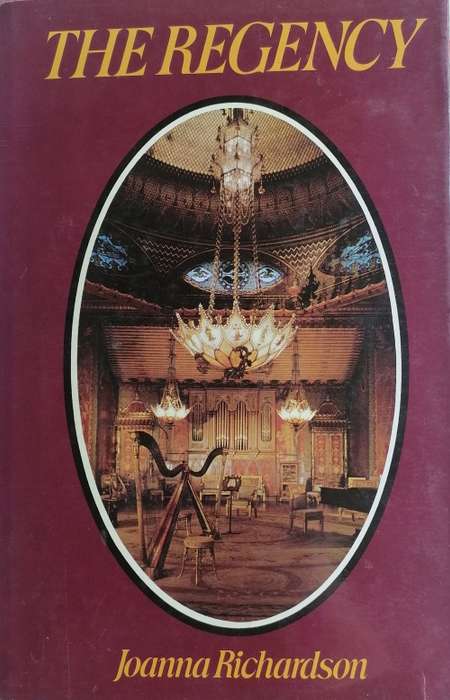The Regency by Joanna Richardson