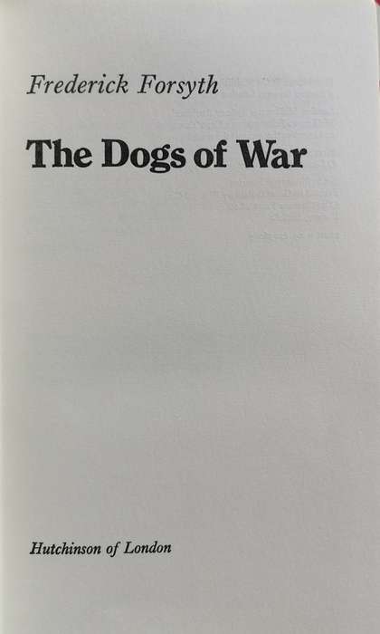 The dogs of war by Frederick Forsyth