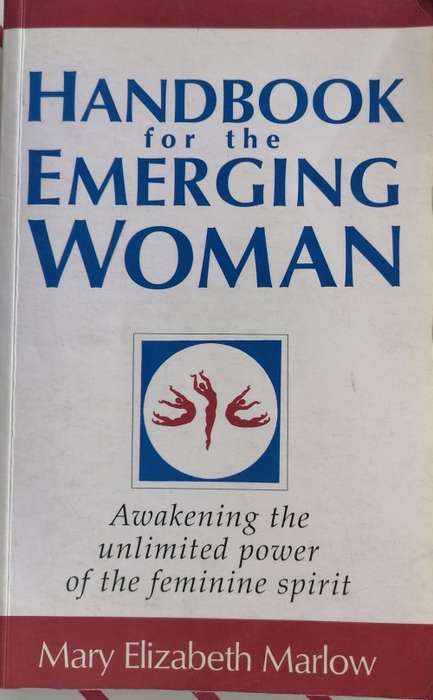 Handbook for the emerging woman by Mary Elizabeth Marlow
