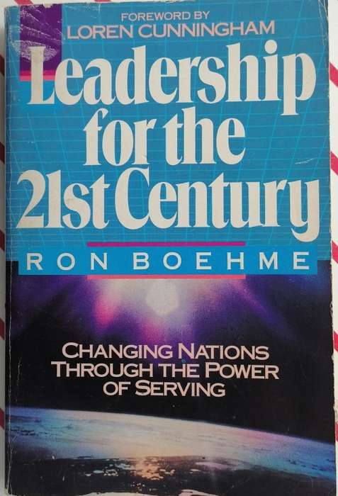 Leadership for the 21st century by Ron Boehme