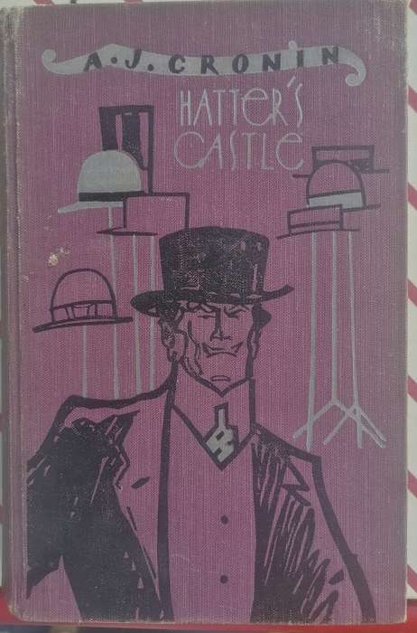 Hatter`s castle by AJ Cronin