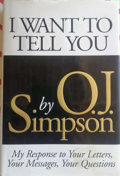 I want to tell you by OJ Simpson