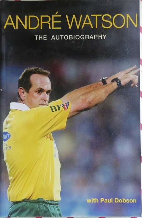 Andre Watson the autobiography