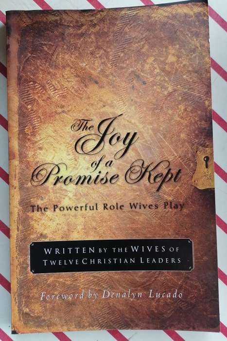 The joy of a promise kept - The powerful role wives play