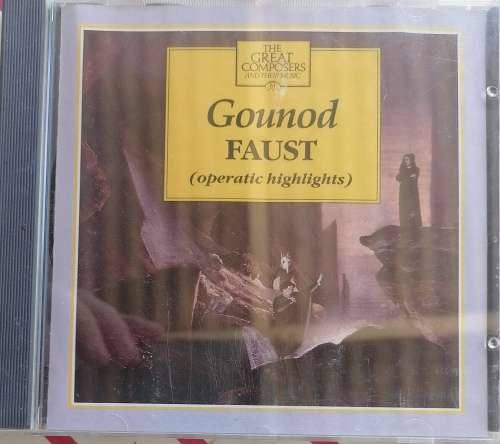 Gounod Faust: Operatic highlights cd