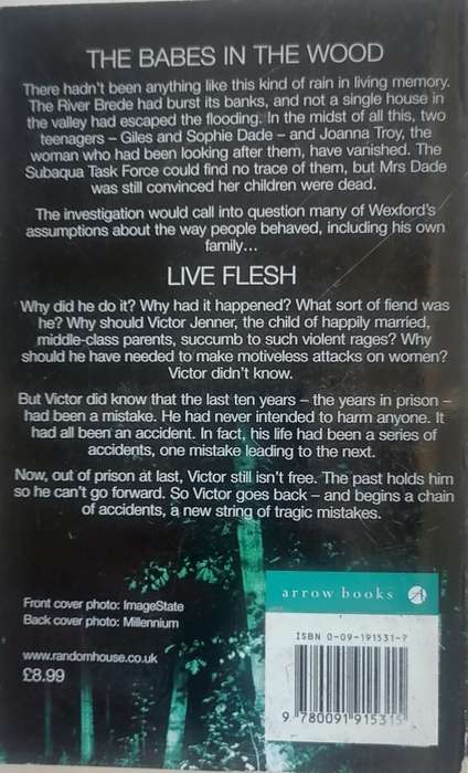 The babes in the woods and Live Flesh by Ruth Rendell