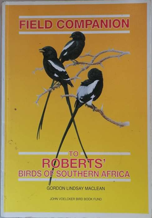 Field companion to Roberts birds of Southern Africa