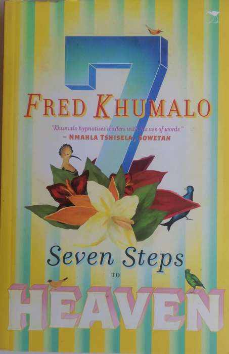 Seven steps to heaven by Fred Khumalo