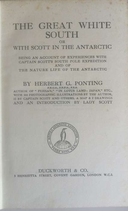 The Great White South by Herbert G Ponting