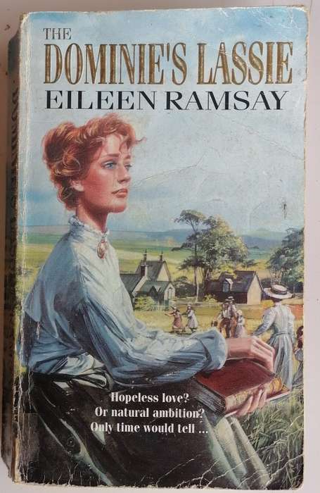 The Dominie`s Lassie by Eileen Ramsay