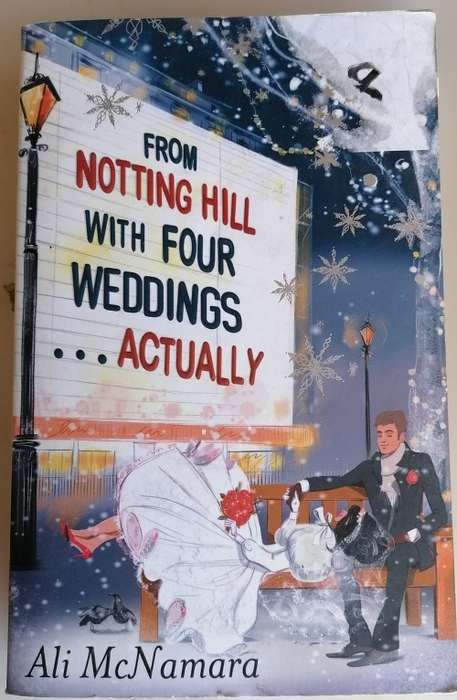 From Notting Hill with four weddings... actually by Ali McNamara