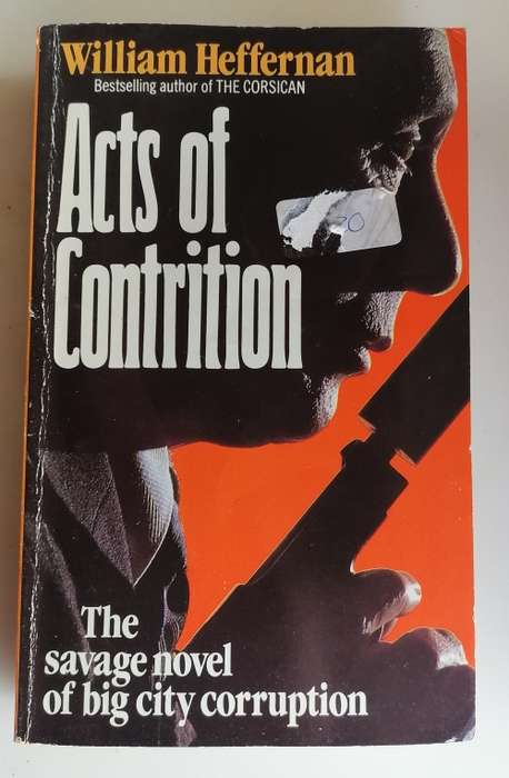 Acts of contrition by William Heffernan