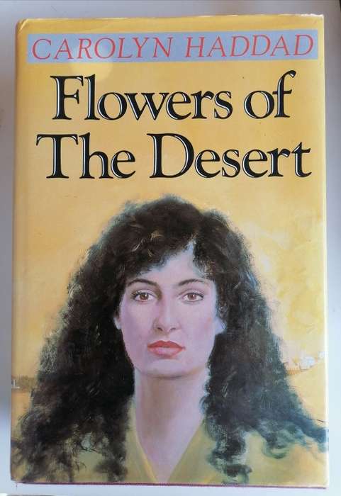 Flowers of the desert by Carolyn Haddad