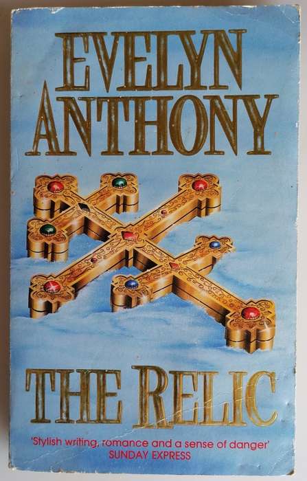 The relic by Evelyn Anthony