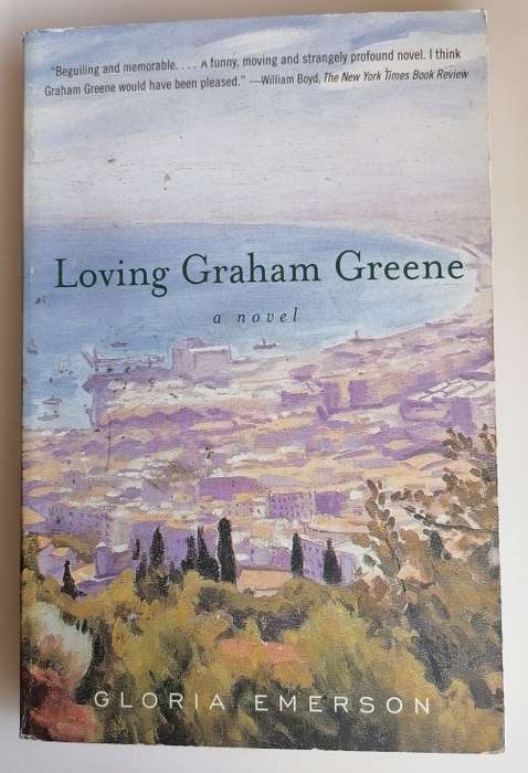 Loving Graham Greene by Gloria Emerson