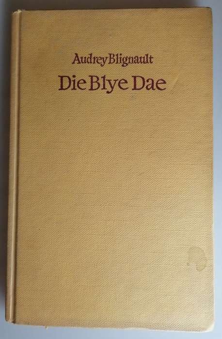Die blye dae deur Audrey Blignault