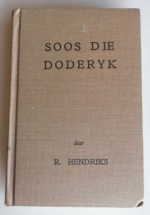 Soos die doderyk deur R Hendriks