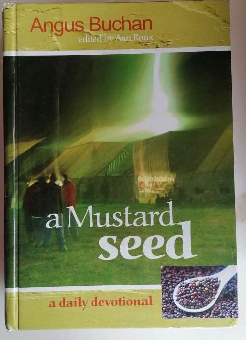 a Mustard seed by Angus Buchan