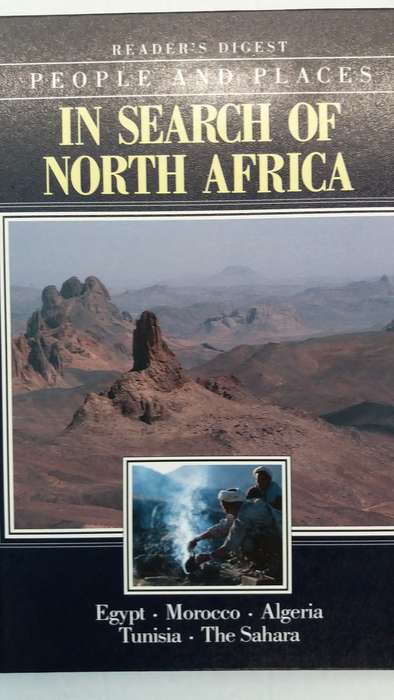 Readers Digest People and Places in search of North Africa Hard Cover published in 1993