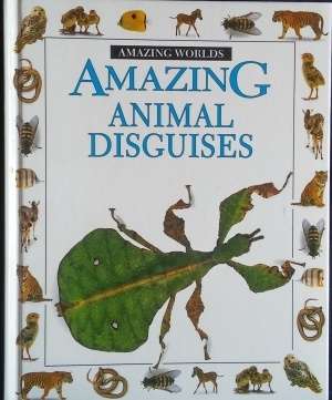 Children's Reading Book - Amazing Worlds - Amazing Animal Disguises